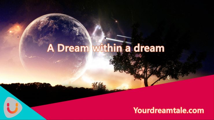 A dream within a dream, YourDreamTale.com