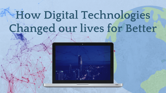 How Digital Technologies changed our lives for Better and fulfilling dreams,YourDreamTale.com