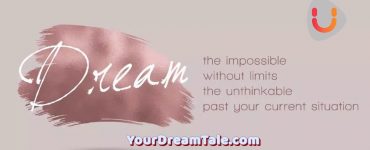 The limits of our dreams, Yourdreamtale.com