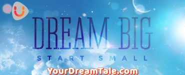 Start Small Dream Big, Yourdreamtale.com