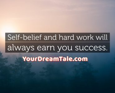 All you need is perseverance and self-belief, Yourdreamtale.com