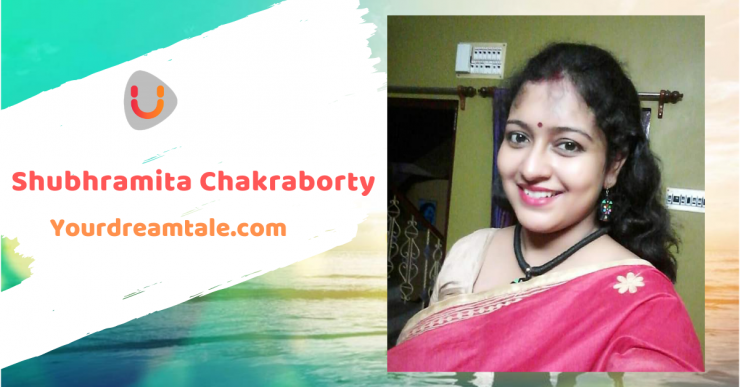 Shubhramita Chakraborty’s dreams, aspirations and journey of becoming a published author, Yourdreamtale.com