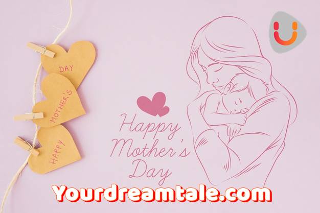 Happy Mother's day 2019, Yourdreamtale.com