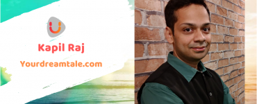 Kapil Raj’s Dream Tale to become a Human Activist through writing, Yourdreamtale.com