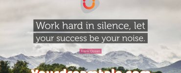 Success comes with hard work and passion that is within you, Yourdreamtale.com