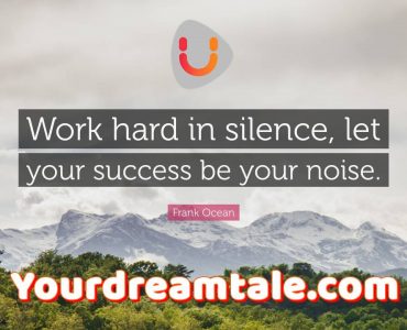 Success comes with hard work and passion that is within you, Yourdreamtale.com