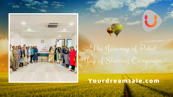 The Journey of Pehel- Joy of Sharing Campaign, Yourdreamtale.com