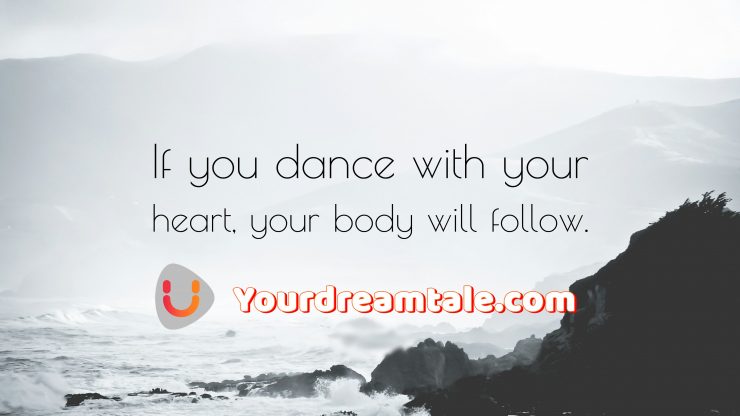 Follow Your Heart To Achieve Your Goal, Yourdreamtale.com