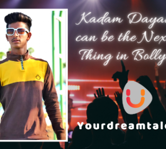 Kadam Dayanand can be the Next Big Thing in Bollywood